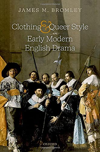 Book Clothing and Queer Style in Early Modern English Drama free