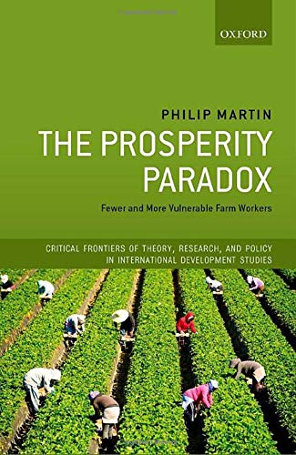 Book The Prosperity Paradox: Fewer and More Vulnerable Farm Workers (Critical Frontiers of Theory, Research, and Policy in International Development Studies) free