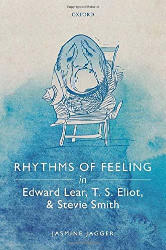 Book Rhythms of Feeling in Edward Lear, T. S. Eliot, and Stevie Smith free