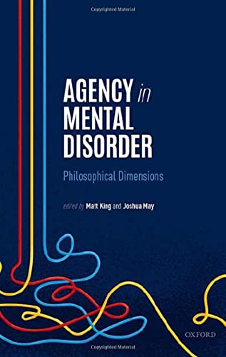 Book Agency in Mental Disorder: Philosophical Dimensions free
