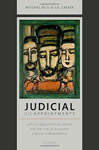 Book Judicial Dis-Appointments: Judicial Appointments Reform and the Rise of European Judicial Independence free