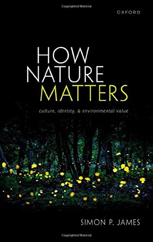 Book How Nature Matters: Culture, Identity, and Environmental Value free