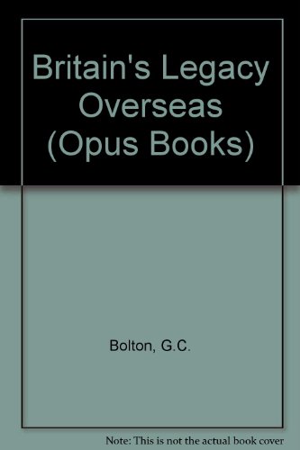 Book Britain's legacy overseas (Oxford paperbacks university series, 62) free
