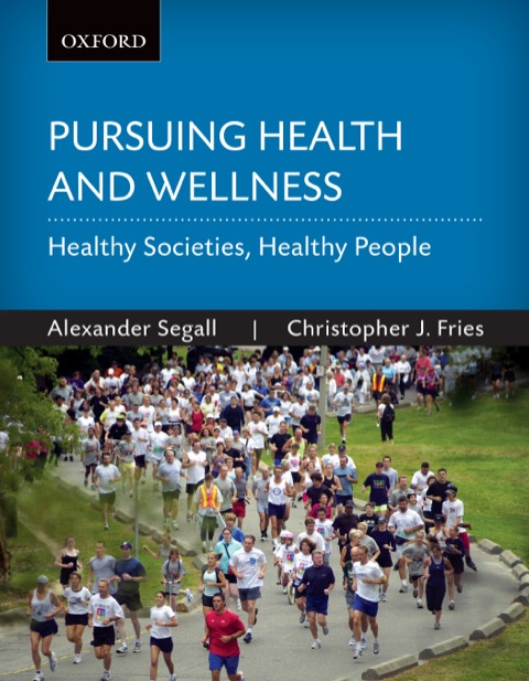 Book Pursuing Health and Wellness: Healthy Societies, Healthy People free