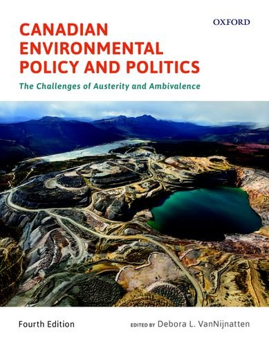Book Canadian Environmental Policy and Politics: The Challenges of Austerity and Ambivalence free