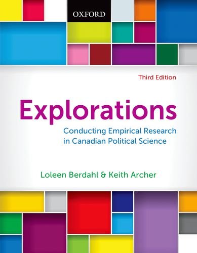 Book Explorations: Conducting Empirical Research in Canadian Political Science free