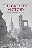Book The Greatest Victory: Canada's One Hundred Days, 1918 free
