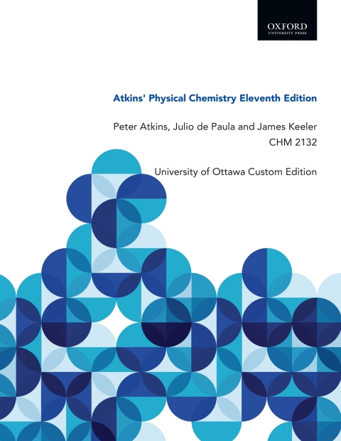 Book Atkins' Physical Chemistry Eleventh Edition: University of Ottawa Custom Edition free