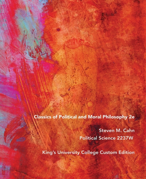 Book Classics of Political and Moral Philosophy: King's University College Custom Edition free