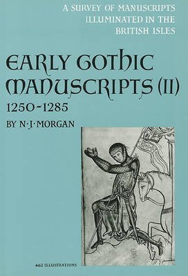 Book Early Gothic Manuscripts, 1250-1285 (survey Of Manuscripts Illuminated In The British Isles, Vol. 4, Pt. 2) free
