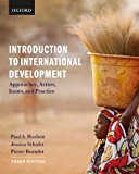Book Introduction to International Development: Approaches, Actors, Issues, and Practice free