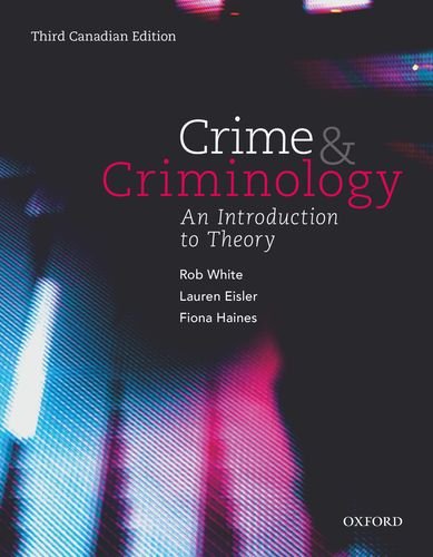 Book Crime and Criminology: An Introduction to Theory, Third Canadian Edition free