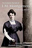 Book The Complete Journals of L.M. Montgomery: The PEI Years, 1900-1911 (L M Montgomery Journals) free