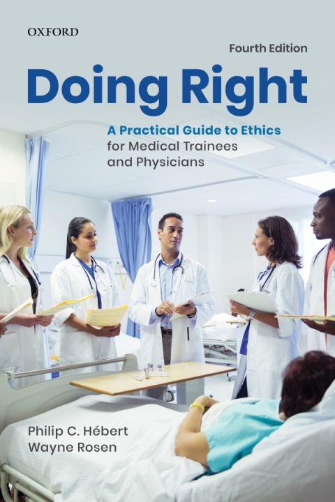 Book Doing Right: A Practical Guide to Ethics for Medical Trainees and Physicians free