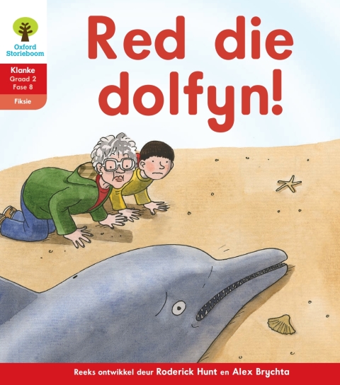 Book Oxford Storieboom Klanke Fiksie Boek 31: Graad 2 Fase 8 Red die dolfyn! free
