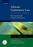 Book African Customary Law: In South Africa: Post-Apartheid and Living Law Perspectives: Private Law free