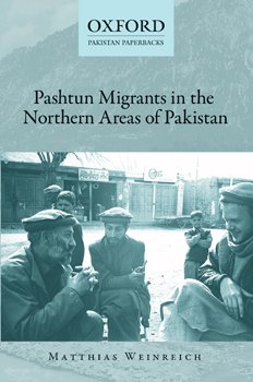 Book Pashtun Migrants in the Northern Areas of Pakistan [Paperback] [Jan 01, 2011] Matthias Weinreich free