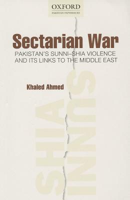 Book Sectarian War: Pakistan's Sunni-Shia Violence and its links to the Middle East free
