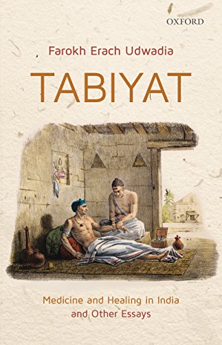 Book Tabiyat: Medicine and Healing in India and Other Essays free