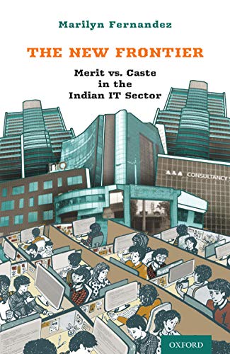 Book The New Frontier: Merit vs. Caste in the Indian IT Sector free
