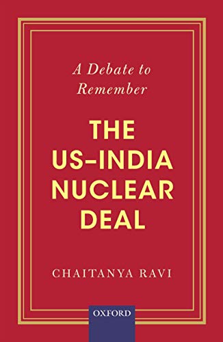 Book A Debate to Remember: The US–India Nuclear Deal free