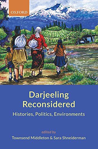 Book Darjeeling Reconsidered: Histories, Politics, Environments free Book Darjeeling Reconsidered: Histories, Politics, Environments free