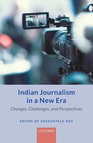 Book Indian Journalism in a New Era: Changes, Challenges, and Perspectives free