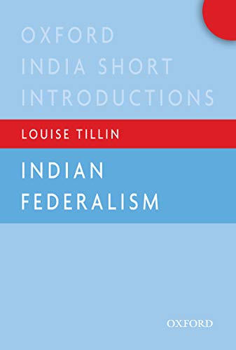 Book Indian Federalism (Oxford India Short Introductions Series) free