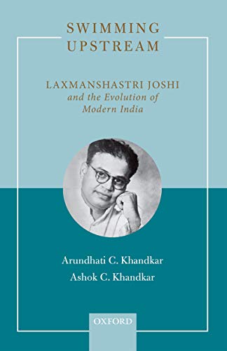 Book Swimming Upstream: Laxmanshastri Joshi and the Evolution of Modern India free