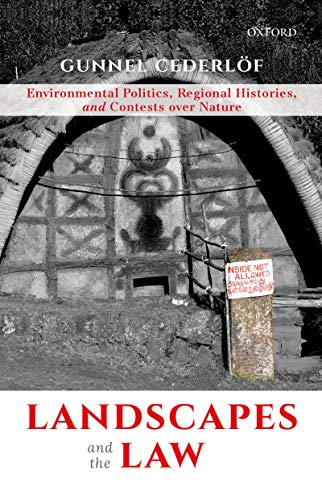 Book Landscapes and the Law: Environmental Politics, Regional Histories, and Contests over Nature free