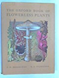 Book The Oxford Book of Flowerless Plants: Ferns, Fungi Mosses and Liverworts, Lichens and Seaweeds free