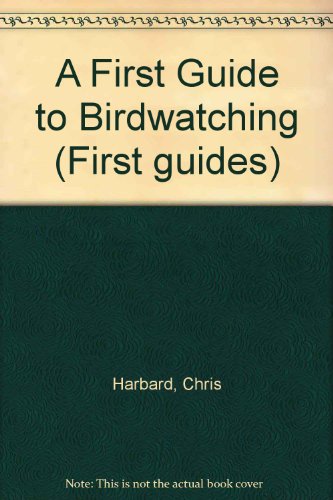 Book A First Guide to Birdwatching (First Guides) free