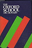 Book The Oxford School Dictionary: The Popular Lower Secondary School Dictionary free