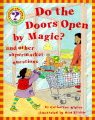 Book Do The Doors Open By Magic? (question & Answer Storybooks) free