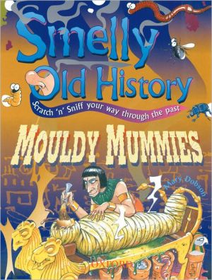 Book Mouldy Mummies (Smelly Old History) free