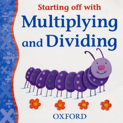 Book Starting Off With Multiplying and Dividing (Starting Off With Series) free