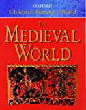Book The Oxford Children's History of the World Medieval World (Vol 2) free