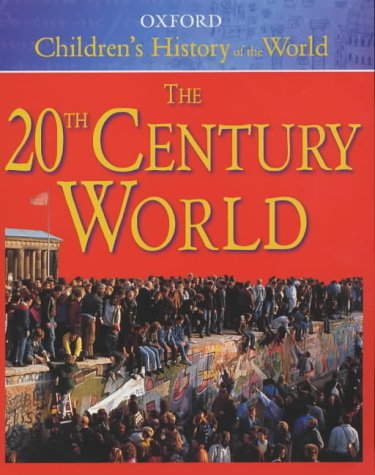 Book The Oxford Children's History of the World Twentieth Century World free