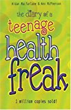 Book The Diary of a Teenage Health Freak free