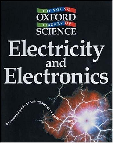 Book Electricity and Electronics (Young Oxford Library of Science) free