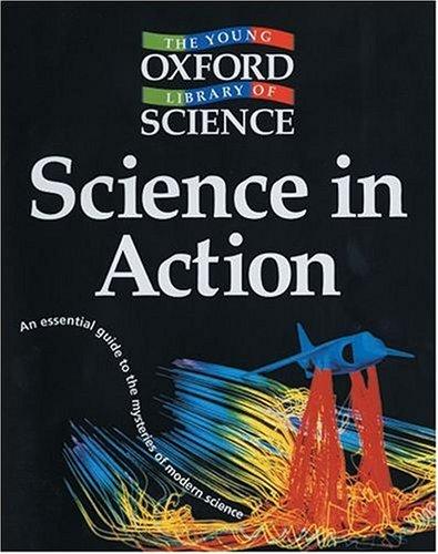 Book Science in Action (Young Oxford Library of Science) free