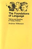 Book The Foundations of Language: Talking and Reading in Young Children, free