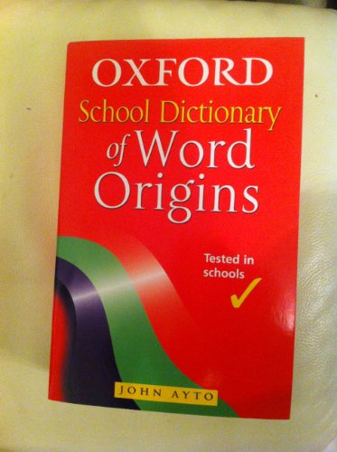 Book Oxford School Dictionary of Word Origins free