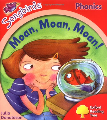 Book Oxford Reading Tree: Stage 4: Songbirds: Moan, Moan, Moan! free