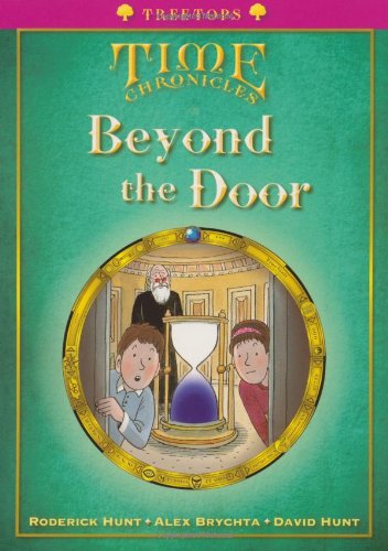 Book Oxford Reading Tree: Level 10+: Treetops Time Chronicles: Beyond the Door free