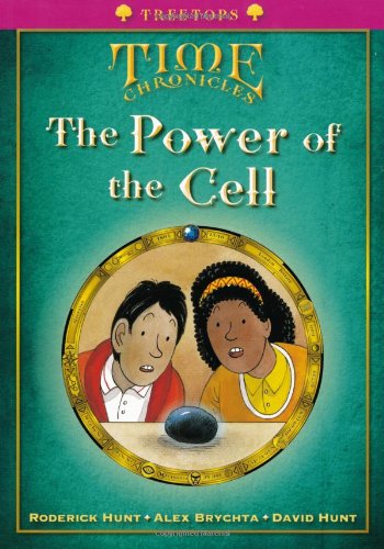 Book Oxford Reading Tree: Level 10+: Treetops Time Chronicles: Power of the Cell free