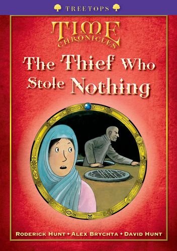 Book Oxford Reading Tree: Level 11+: Treetops Time Chronicles: The Thief Who Stole Nothing free