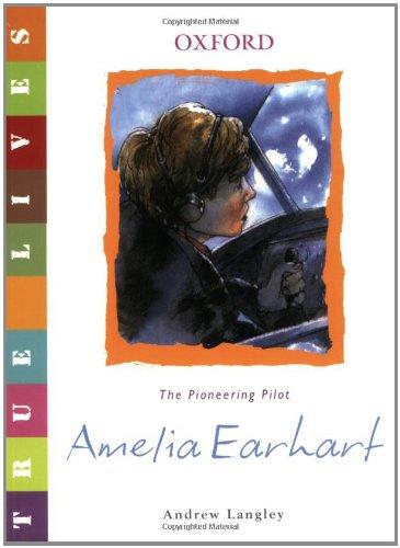 Book Amelia Earhart: True Lives (True Lives Series) free