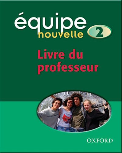 Book Equipe Nouvelle: Part 2: Teacher's Book free