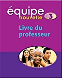 Book Equipe Nouvelle: Part 3: Teacher's Book free